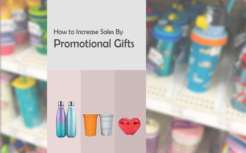 how to increase sales by promotional gifts