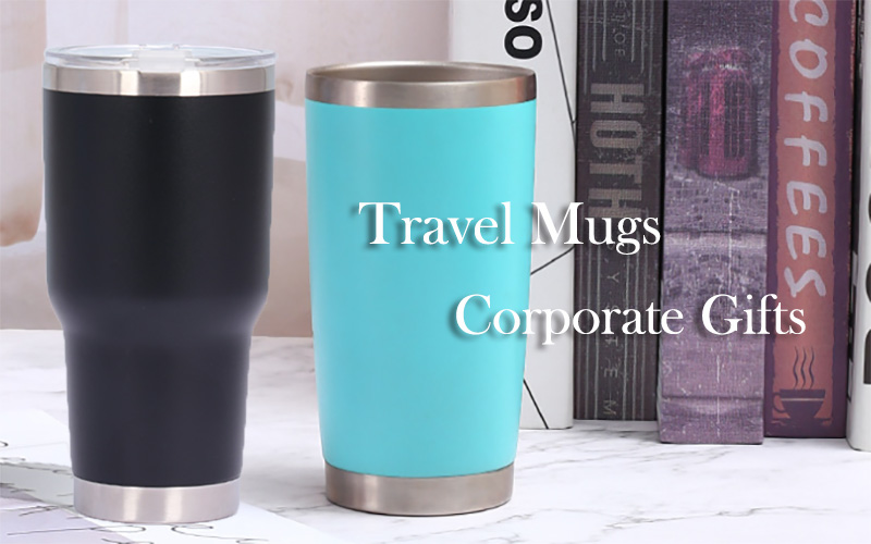 travel mugs for corporate gifts